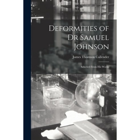 (영문도서) Deformities of Dr Samuel Johnson: Selected From His Works Paperback, Legare Street Press, English, 9781019145883