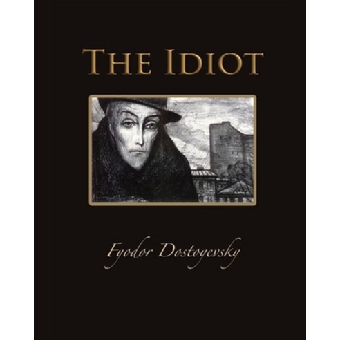 The Idiot (Annotated) Paperback, Independently Published