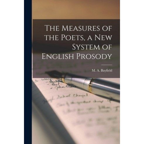 (영문도서) The Measures of the Poets a New System of English Prosody Paperback, Legare Street Press, 9781014084040