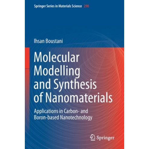 (영문도서) Molecular Modelling and Synthesis of Nanomaterials: Applications in Carbon- And Boron-Based N... Paperback, Springer, English, 9783030327286