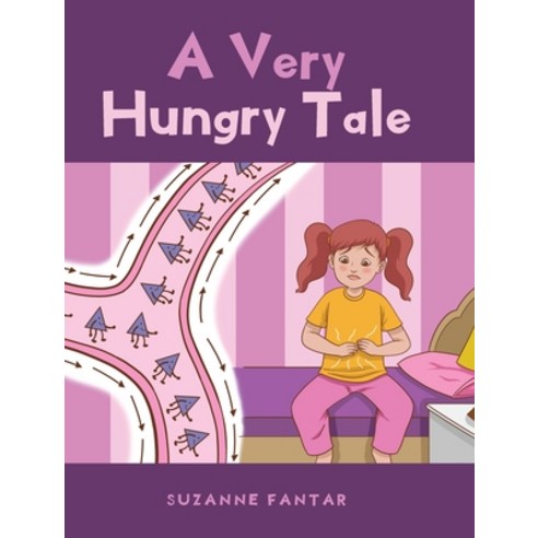 A Very Hungry Tale Hardcover, Covenant Books, English, 9781645595625