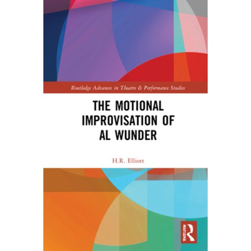 The Motional Improvisation of Al Wunder Hardcover, Routledge, English, 9781138194687