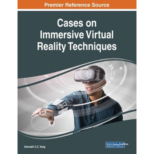 Cases on Immersive Virtual Reality Techniques Paperback, Engineering Science Reference