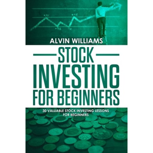 Stock Investing for Beginners: 30 Valuable Stock Investing Lessons for Beginners Paperback, My Publishing Empire Ltd, English, 9781801209045