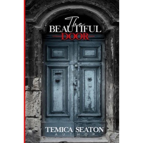 The Beautiful Door Paperback, Independently Published