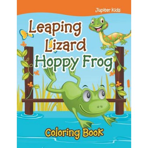 Leaping Lizard Hoppy Frog Coloring Book Paperback, Jupiter Kids, English, 9781683263357