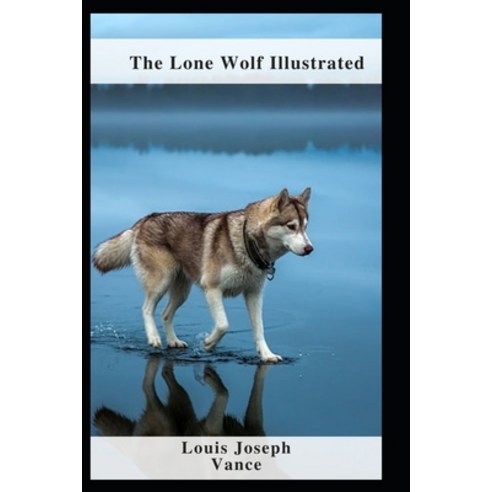 (영문도서) The Lone Wolf Illustrated Paperback, Independently Published, English, 9798463457776