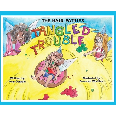The Hair Fairies Tangled Trouble Hardcover, Lawley Enterprises LLC