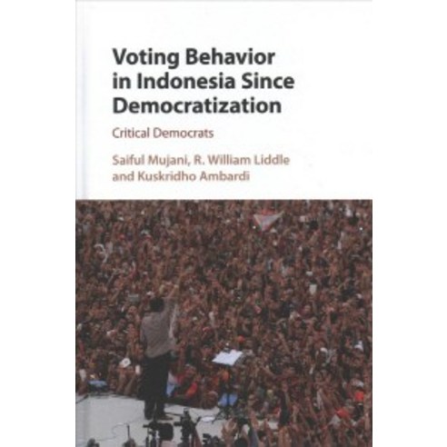 Voting Behaviour in Indonesia since Democratization, Cambridge University Press
