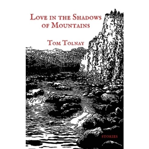 Love in the Shadows of Mountains Paperback, Atmosphere Press, English, 9781636495712