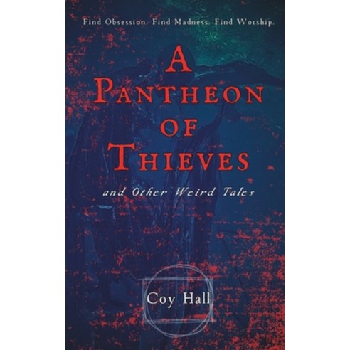 (영문도서) A Pantheon of Thieves and Other Weird Tales Paperback, Independently Published, English, 9798393052904
