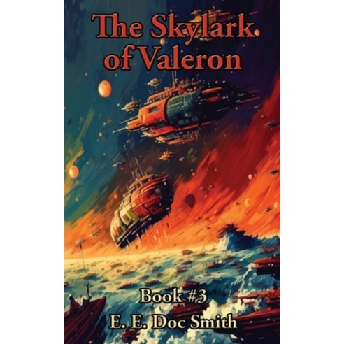 (영문도서) The Skylark of Valeron Hardcover, Positronic Publishing, English, 9781515462248