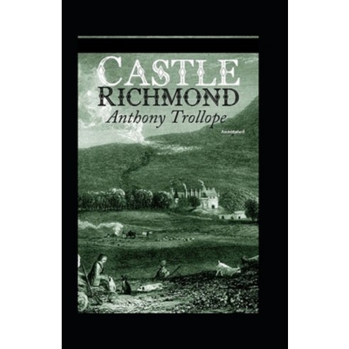 (영문도서) Castle Richmond Annotated Paperback, Independently Published, English, 9798519924764