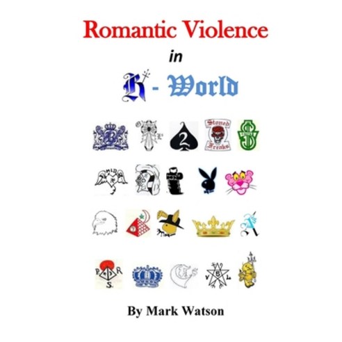 (영문도서) Romantic Violence in R World Paperback, Lulu.com, English, 9781304181404