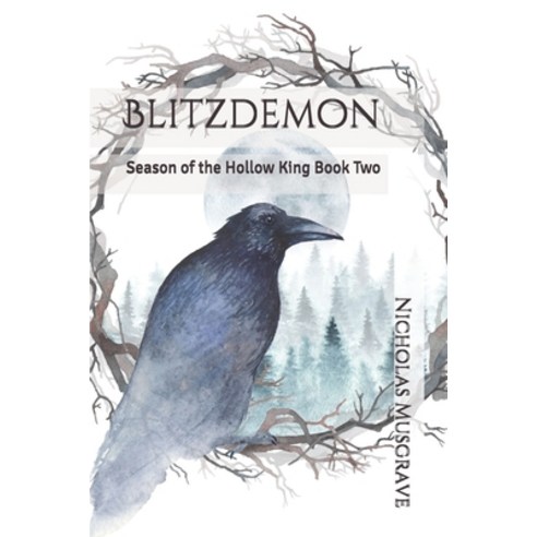 (영문도서) Blitzdemon: Season of the Hollow King Book Two Paperback, Independently Published, English, 9781670045508