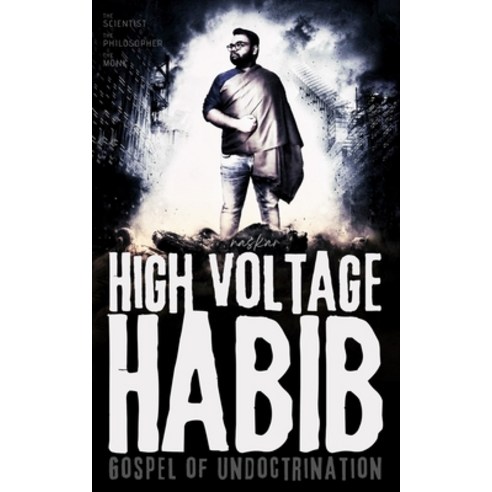 (영문도서) High Voltage Habib: Gospel of Undoctrination Paperback, Independently Published, English, 9798815871212