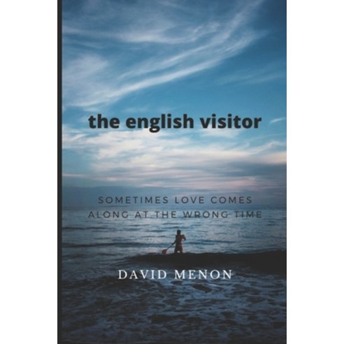 The English Visitor: One man''s journey into the lives of an Australian coastal community Paperback, Independently Published