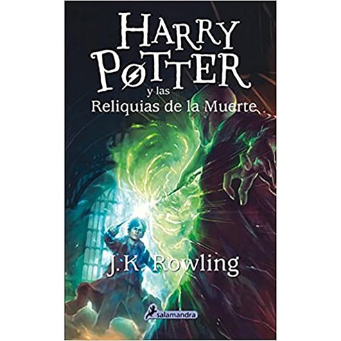 Harry Potter Y Las Reliquias de la Muerte / Harry Potter and the Deathly Hallows (Spanish Edition)