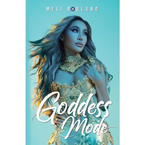(영문도서) Goddess Mode Paperback, Palmetto Publishing, English, 9798822926899