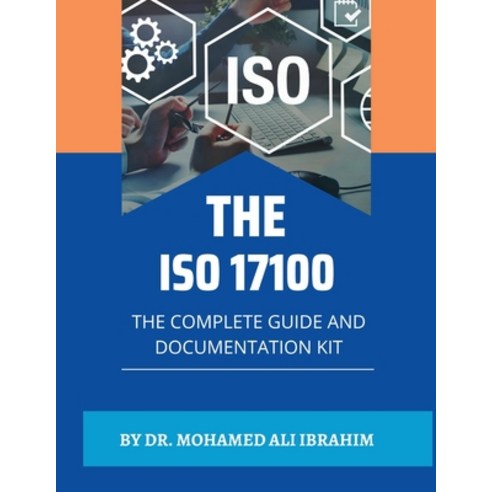 (영문도서) ISO 17100: Translation Services Complete Guide and Documentation Kit Paperback, Independently Published, English, 9798323978212