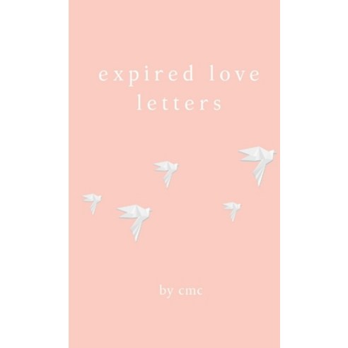 (영문도서) expired love letters Paperback, Lulu.com, English, 9780244750664