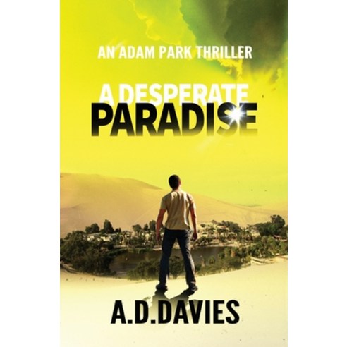 A Desperate Paradise Paperback, Crater of the North Publishing, English, 9781782807513