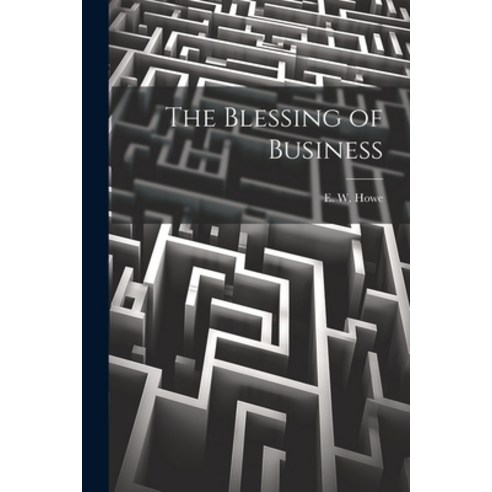 (영문도서) The Blessing of Business Paperback, Legare Street Press, English, 9781022003187