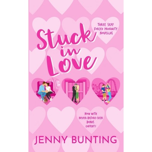 (영문도서) Stuck in Love: Three Sexy Forced Proximity Novellas Paperback, Jenny Bunting, English, 9781956490145