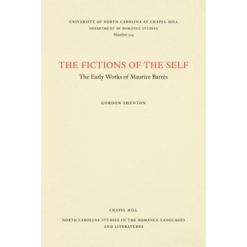 The Fictions of the Self: The Early Works of Maurice Barrès Paperback, University of North Carolin..., English, 9780807892145