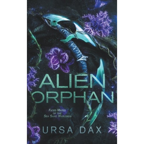 (영문도서) Alien Orphan Paperback, Peace Weaver Press Inc., English, 9781738112913