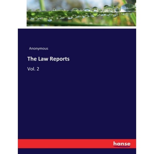 (영문도서) The Law Reports: Vol. 2 Paperback, Hansebooks, English, 9783337233259