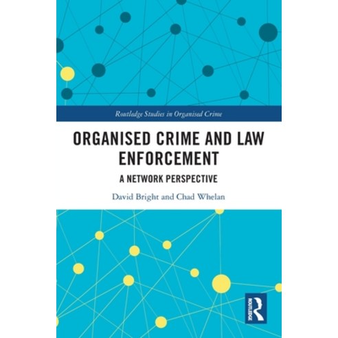 (영문도서) Organised Crime and Law Enforcement: A Network Perspective Paperback, Routledge, English, 9780367694531