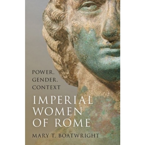 The Imperial Women of Rome: Power Gender Context Hardcover, Oxford University Press, USA, English, 9780190455897