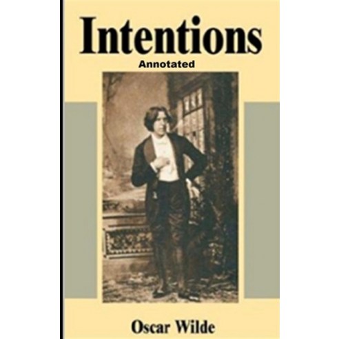 Intentions Annotated Paperback, Independently Published, English, 9798565943153