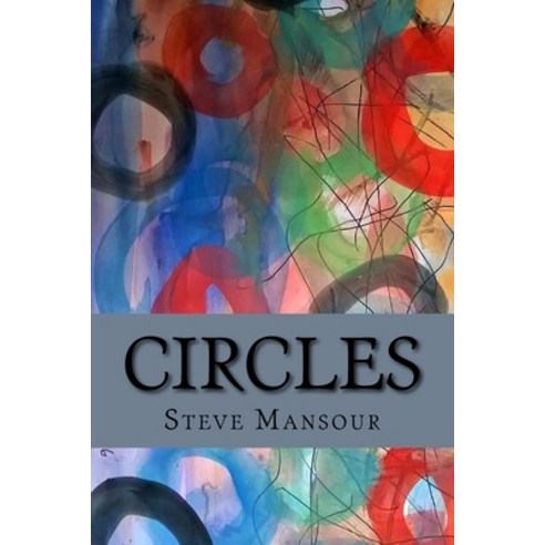 Circles Paperback, Createspace Independent Pub..., English, 9781974305926
