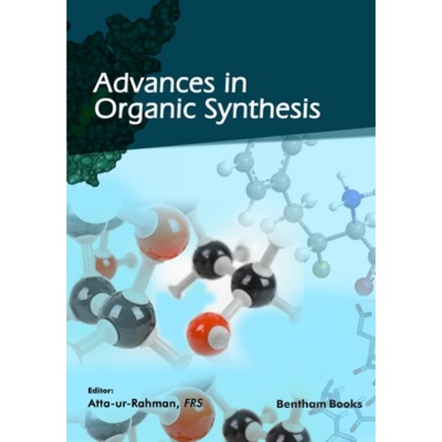 (영문도서) Advances in Organic Synthesis: Volume 15 Paperback, Bentham Science Publishers, English, 9789814998505