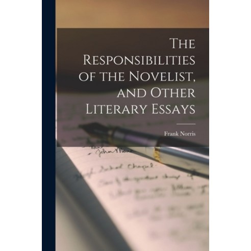 (영문도서) The Responsibilities of the Novelist and Other Literary Essays Paperback, Legare Street Press, English, 9781018364605