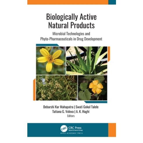 Biologically Active Natural Products: Microbial Technologies and Phyto-Pharmaceuticals in Drug Devel... Hardcover, Apple Academic Press, English, 9781771889049