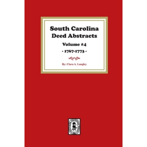(영문도서) South Carolina Deed Abstracts 1768-1771 Volume #4. Paperback, Southern Historical Press, English, 9780893083175