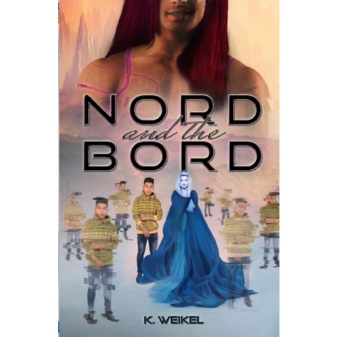 (영문도서) Nord and the Bord Paperback, Independently Published, English, 9781699690239