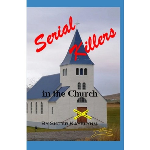 Serial Killers in the Church Paperback, Botr Press, LLC, English, 9781734710151