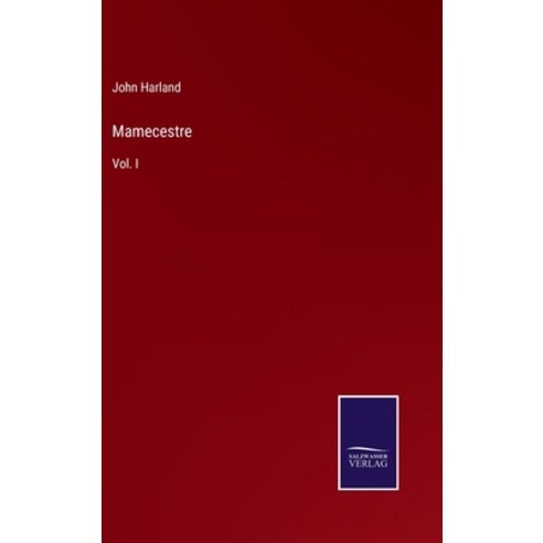 (영문도서) Mamecestre: Vol. I Hardcover, Salzwasser-Verlag, English, 9783375066536