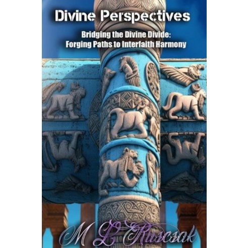 (영문도서) Divine Perspectives: Exploring the Contrasts and Convergence of Polytheism and Monotheism: Br... Hardcover, Trient Press, English, 9798889900269