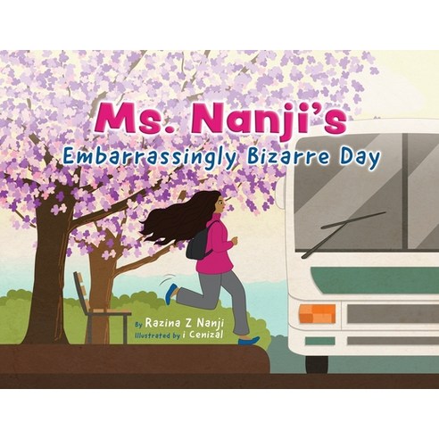 Ms. Nanji''s Embarrassingly Bizarre Day Paperback, Tellwell Talent