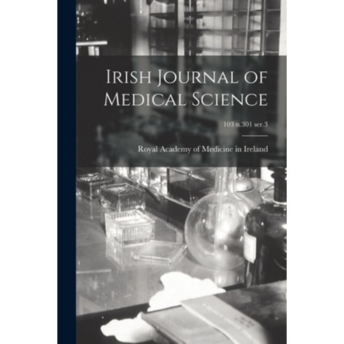 (영문도서) Irish Journal of Medical Science; 103 n.301 ser.3 Paperback, Legare Street Press, English, 9781014706287