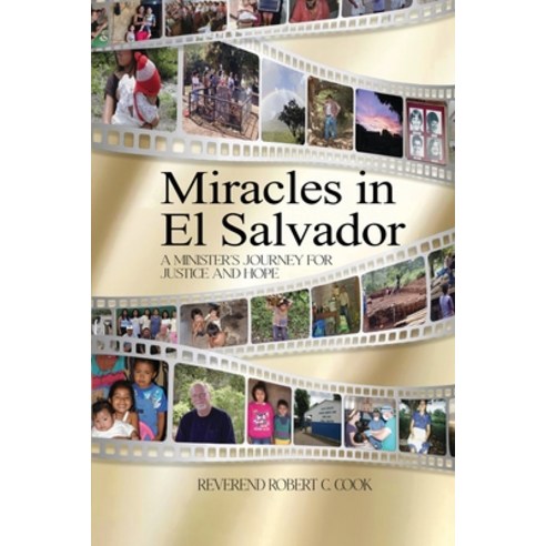 (영문도서) Miracles In El Salvador: A Minister''s Journey for Justice and Hope Paperback, Diamond Media Press, English, 9781954368385
