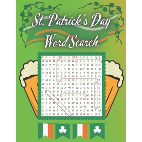 St. Patrick''s Day Word Search: Activity Book with Unique Puzzles for Teens and Adults. Paperback, Independently Published, English, 9798711583974