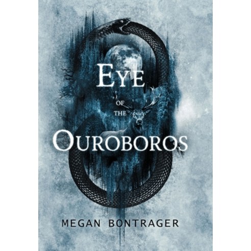 (영문도서) Eye of the Ouroboros Hardcover, Quill & Crow Publishing House, English, 9781958228227