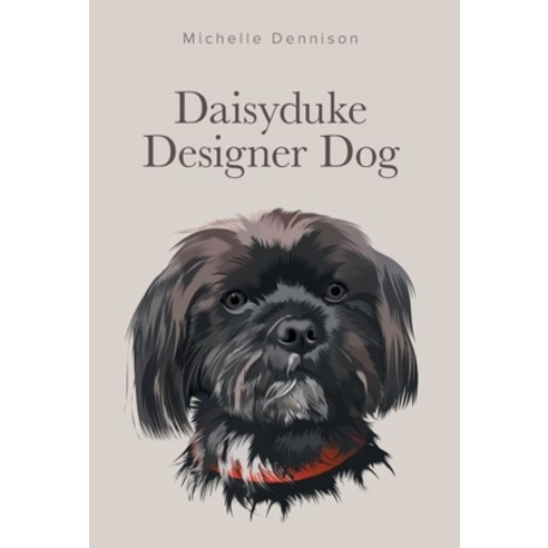 (영문도서) Daisyduke Designer Dog Hardcover, FriesenPress, English, 9781525555022