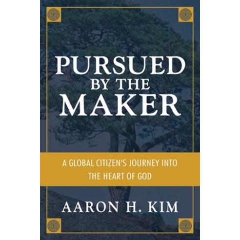 (영문도서) Pursued by the Maker: A Global Citizen''s Journey into the Heart of God Paperback, High Bridge Books LLC, English, 9781946615688